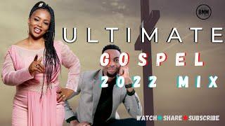 ULTIMATE/BEST OF GOSPEL 2022 HD VIDEO MIX- DJ BMM, GOODLUCK,SHUSHO,MARTHA,SIZE 8,ROSE MUHANDO,ZABRON