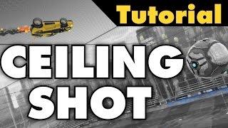 Rocket League Tutorial | Ceiling shot (Advanced aerial)