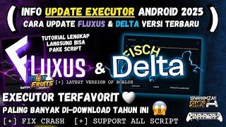 [ UPDATE ] FLUXUS & DELTA EXECUTOR | TUTORIAL CARA PAKE SCRIPT DI ANDROID TERBARU 2025