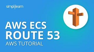 AWS Route 53 | AWS Route 53 Tutorial | What Is AWS Route 53? | AWS Tutorial | Simplilearn