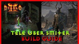 GOD TIER Tele Uber Smiter Guide and Showcase - Diablo 2 Resurrected