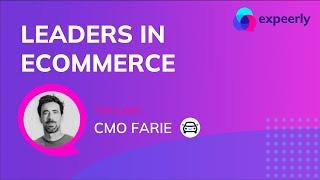 Leaders in Ecommerce - Tom Elkins - CMO Farie