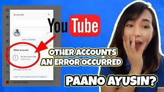 HOW TO FIX AN ERROR OCCURRED ON YOUTUBE GOOGLE ACCOUNT | tutorial video