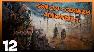 Stalker SGM 2.0 + Geonezis + Atmosfear 3 Прохождение - Часть #12[Фонарик и бинокль для Чапая]