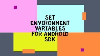 How to set ANDROID_HOME and environment variable for Android SDK in Windows 10