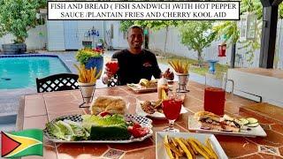FISH AND BREAD ( FISH SANDWICH )WITH HOT PEPPER SAUCE /PLANTAIN FRIES AND CHERRY KOOL AID