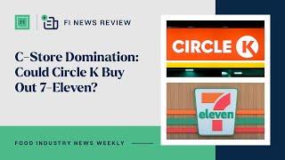 C-Store Domination: Could Circle K Buy Out 7-Eleven?