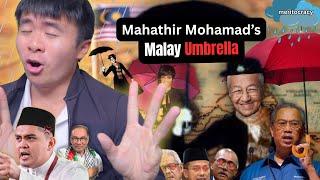 Mahathir Mohamad's Malay Umbrella