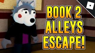 How to ESCAPE THE ALLEYS MAP + ENDING (BOOK 2: CHAPTER 1) in PIGGY | Roblox