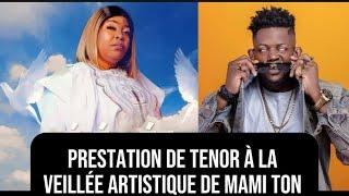 Prestation de Tenor à la veillée artistique de Mami Ton , obsèques de la comédienne