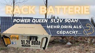 Rack Batterie Power Queen 51,2V 90Ah - mehr drin als gedacht