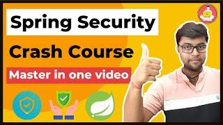 Spring Security in one video | Spring Security Crash Course | HINDI