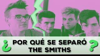 ¿Por qué se separó The Smiths?