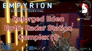 Radar Station Complex (1) | Empyrion Galactic Survival Reforged Eden #16