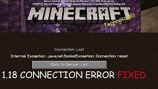 Fix Connection Reset Error in Minecraft 1.18 | 1.18 Minecraft Connection Error | Internal Exception