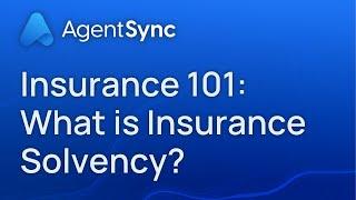 Insurance 101: What is Insurance Solvency? | AgentSync