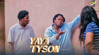 YAYA NE TYSON- EP 7 | AKABENEZER | KOJO NKANSA L WIN | KYEKYEKU | OPOKU | BERNICE | FAKYE| AKUA KSI