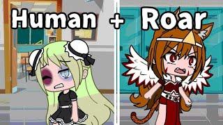 Human + Roar Glmv | Gacha Life Songs | Mini Movie | Memes | Tiktok Compilation