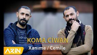 Koma Ciwan -  Xanıme / Cemile (2020)