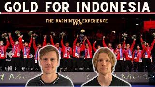 INDONESIA Claimed The Thomas Cup 2021 Title - The Badminton Experience EP. 9