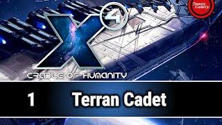  X4 Cradle Of Humanity DLC Episode 01 - Terran Cadet  | Gameplay | Playthrough