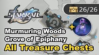 Murmuring Woods Grove of Epiphany - All Chest Locations & Spirithief - Honkai Star Rail