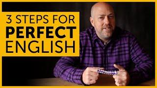 3 simple lessons to get perfect English | How to get fluency