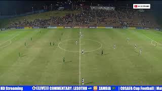 ️((LIVE))) COMMENTARY: LESOTHO     ZAMBIA     | COSAFA Cup Football | Match Today  HD