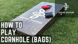 How To Play Cornhole (Bags)