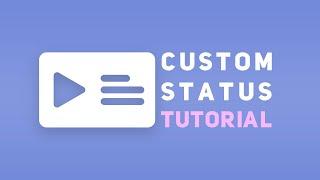 How to Custom Status | Tutorial