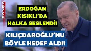 Erdoğan'dan Seçim Sonuçları Açıklaması! Kısıklı'da Halka Seslendi