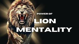 The Power of Lion Mentality