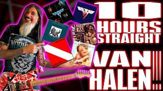 10 HOURS Listening To VAN HALEN….. Changed EVERYTHING!!!…