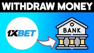  How to WITHDRAW MONEY from 1XBET to Bank Account  Step by Step 2025