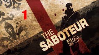 THE SABOTEUR #1 ( ДОБРО ПОЖАЛОВАТЬ В ПАРИЖ )