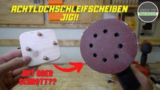 Achtlochschleifscheiben Jig für Exenterschleifer selber bauen!! Taugt das was?? | Niko TV