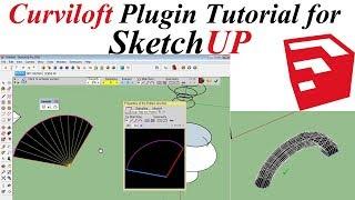 Complete Curviloft Plugin Tutorial for Sketchup