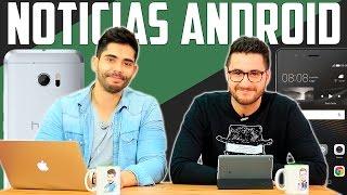 Noticias Android: Smartwatch HTC, OnePlus 3 y P9 Lite