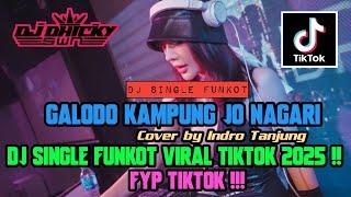 FUNKOT • DJ GALODO KAMPUNG JO NAGARI [ Indro Tanjung ] - DUGEM REMIX FUNKOT MINANG 2025