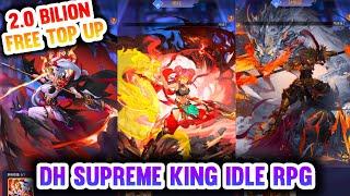 Dynasty Legend Supreme King Idle RPG - 2.0 Bilion Free Top Up , Full Generals & Skin, Material Gacha