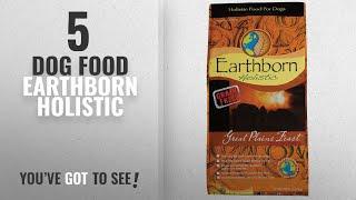 Top 5 Dog Food Earthborn Holistic [2018 Best Sellers]: EARTHBORN HOLISTIC, Great Plains Feast, 28