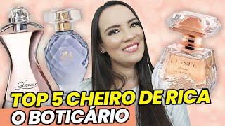 5 Perfumes com CHEIRO de RICA O BOTICÁRIO