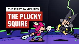 The Plucky Squire: The First 26 Minutes of Gameplay (4K, 60fps)