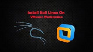 How to install Kali Linux on Vmware workstation 15 2020