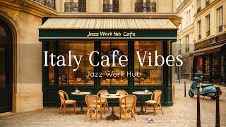 Italy Cafe Vibes  - Piano Jazz Melodies to Transport You to a Cozy Italian Coffee Shop