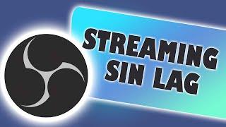 La MEJOR CONFIGURACION OBS Studio para HACER STREAMING con PC de BAJOS RECURSOS y SIN LAG  2021