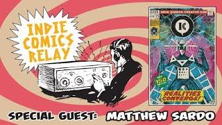 Indie Comics Relay with Guest Matthew Sardo