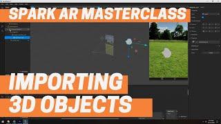 Spark AR - Importing 3D Objects (Masterclass Chapter 2)