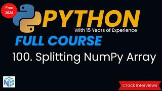 Splitting Arrays in NumPy | Numpy.array_split() function in Python | hsplit function in NumPy