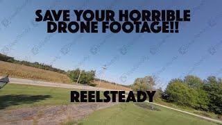 REELSTEADY-ADOBE AFTER EFFECTS PLUGIN-SAVE ANY DRONE OR FPV FOOTAGE